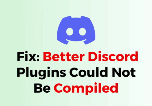 How to Fix Better Discord Plugins Could Not Be Compiled 12 How to Fix Better Discord Plugins Could Not Be Compiled 2