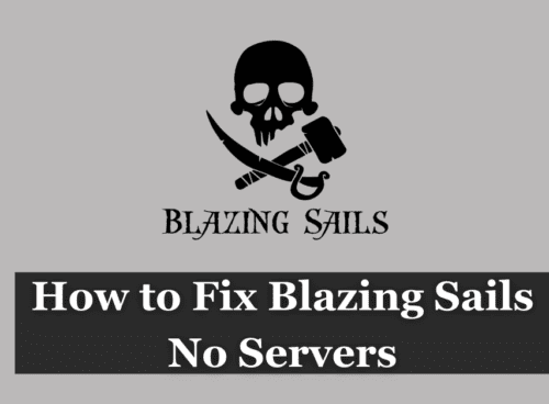 How to Fix Blazing Sails No Servers 1