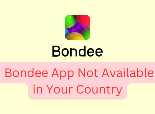 How to Fix Bondee App Not Available in Your Country 1 How to Fix Bondee App Not Available in Your Country