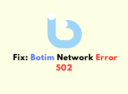 How to Fix Botim Network Error 502