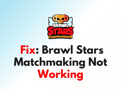 How to Fix Brawl Stars Matchmaking Not Working 1