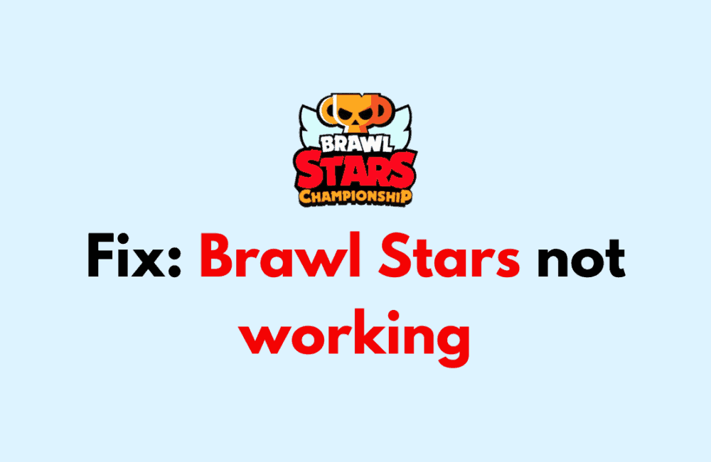 How to Fix Brawl Stars not working 1