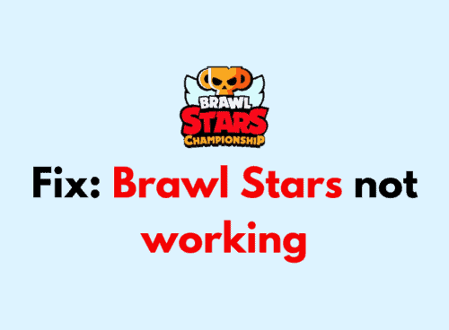 How to Fix Brawl Stars not working 1