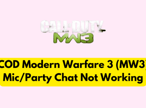 How to Fix COD Modern Warfare 3 (MW3) Mic/Party Chat Not Working