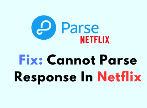 How to Fix Cannot Parse Response In Netflix