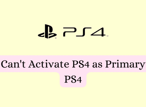 How to Fix Cant Activate PS4 as Primary PS4