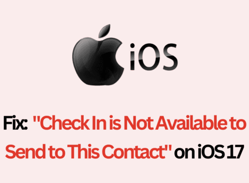 How to Fix Check In is Not Available to Send to This Contact on iOS 17 on iPhone