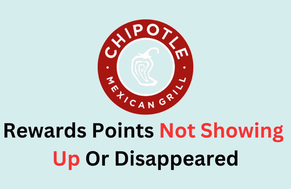 How to Fix Chipotle Rewards Points Not Showing Up Or Disappeared 1 How to Fix Chipotle Rewards Points Not Showing Up Or Disappeared
