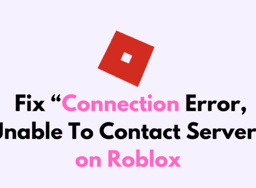 How to Fix Connection Error Unable To Contact Server on Roblox 1