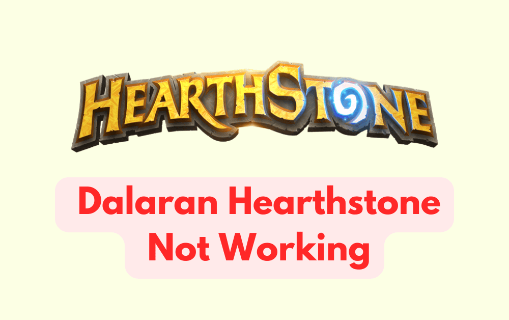 How to Fix Dalaran Hearthstone Not Working