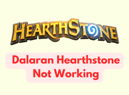 How to Fix Dalaran Hearthstone Not Working