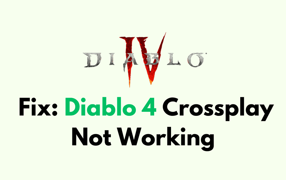 How to Fix Diablo 4 Crossplay Not Working 1