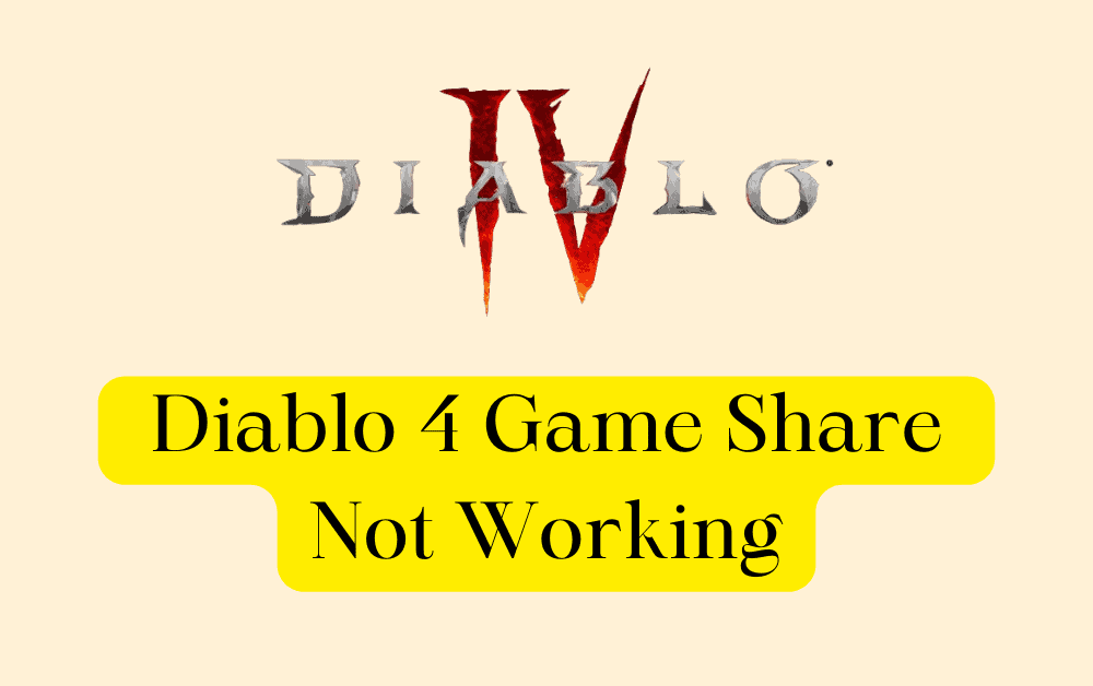 How to Fix Diablo 4 Game Share Not Working