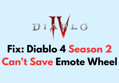How to Fix Diablo 4 Season 2 Cant Save Emote Wheel 1