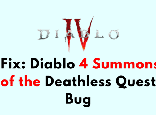 How to Fix Diablo 4 Summons of the Deathless Quest Bug