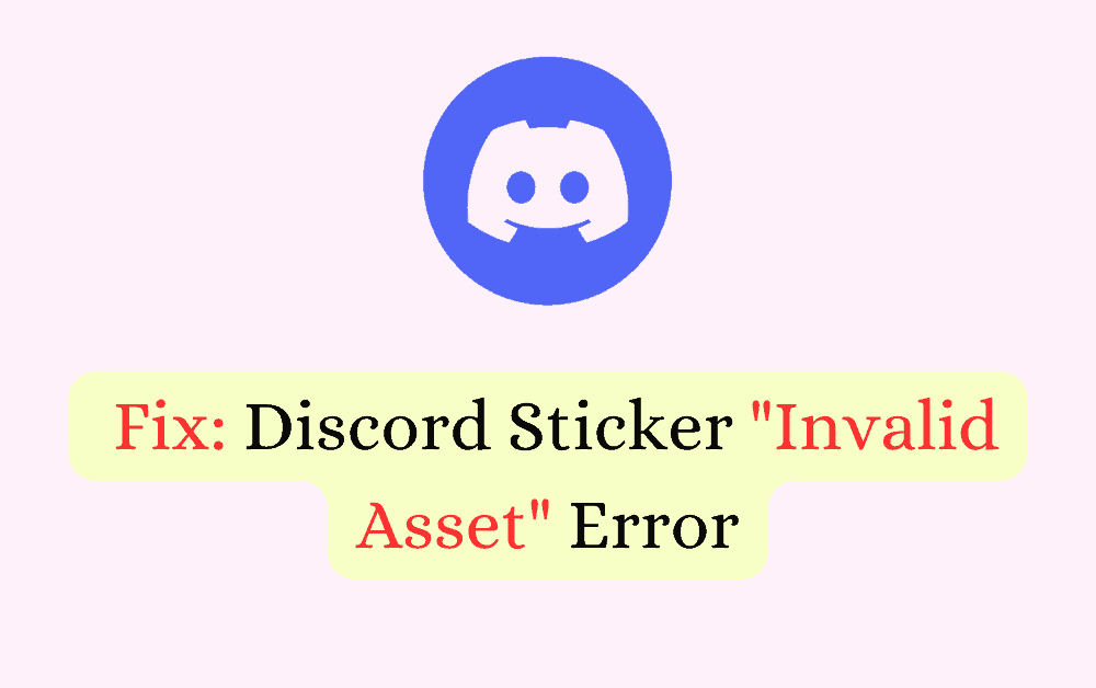 How to Fix Discord Sticker "Invalid Asset" Error