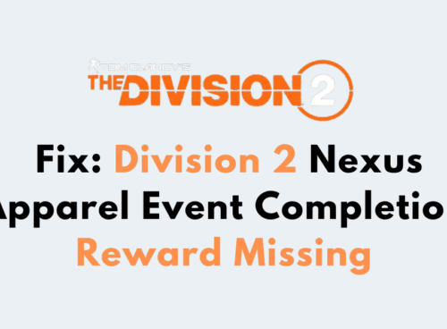 How to Fix Division 2 Nexus Apparel Event Completion Reward Missing