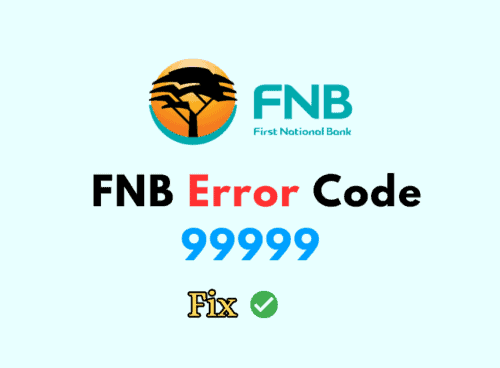 How to Fix FNB Error Code 99999