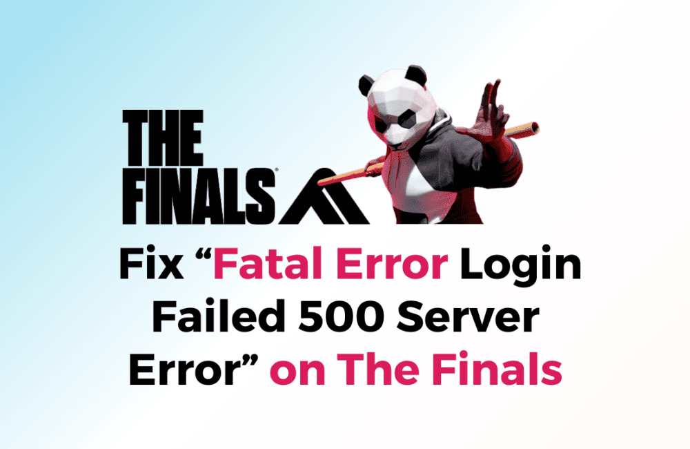 How to Fix Fatal Error Login Failed 500 Server Error on The Finals