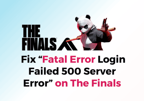 How to Fix Fatal Error Login Failed 500 Server Error on The Finals