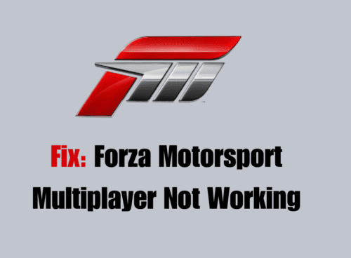 How to Fix Forza Motorsport Multiplayer Not Working
