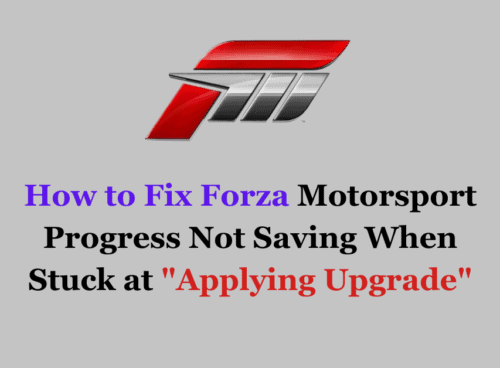 How to Fix Forza Motorsport Progress Not Saving When Stuck at Applying Upgrade