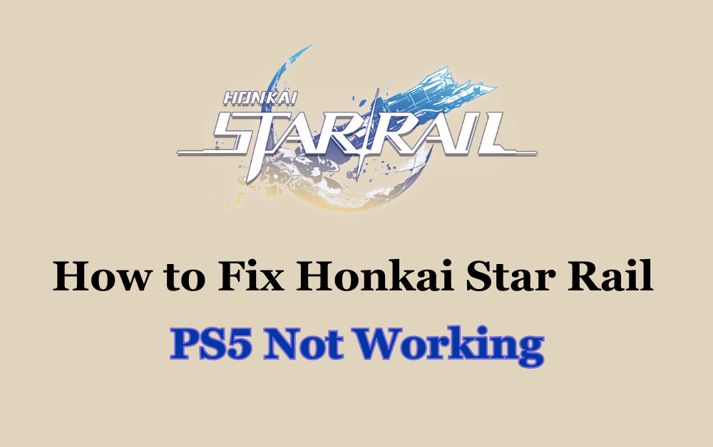 How to Fix Honkai Star Rail PS5 Not Working