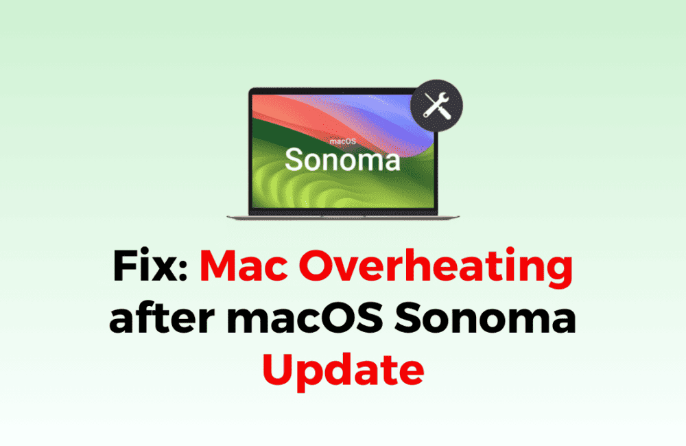 How to Fix Mac Overheating after macOS Sonoma Update 1