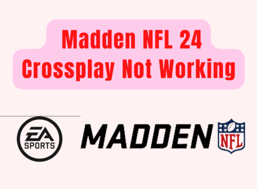 How to Fix Madden NFL 24 Crossplay Not Working
