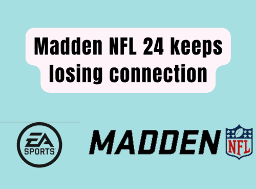 How to Fix Madden NFL 24 keeps losing connection 20231115 163802 0000