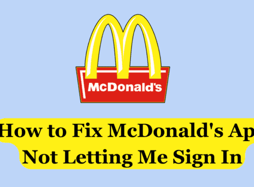 How to Fix McDonalds App Not Letting Me Sign In 1