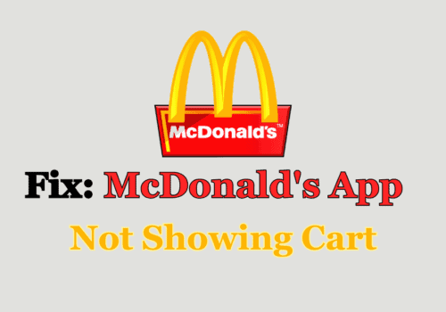 How to Fix McDonalds App Not Showing Cart