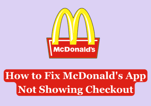 How to Fix McDonalds App Not Showing Checkout 1