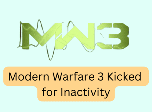 How to Fix Modern Warfare 3 Kicked for Inactivity 20231115 111722 0000