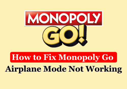 How to Fix Monopoly Go Airplane Mode Not Working 1