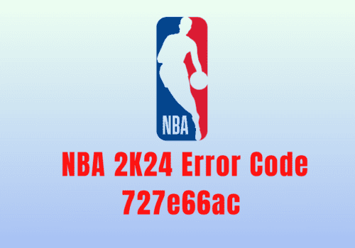 How to Fix NBA 2K24 Error Code 727e66ac