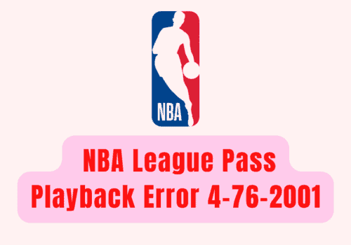 How to Fix NBA League Pass Playback Error 4-76-2001