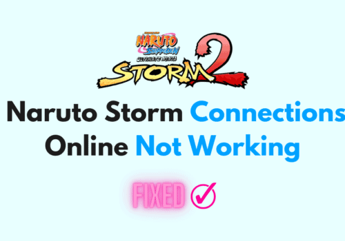 How to Fix Naruto Storm Connections Online Not Working