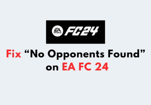 How to Fix No Opponents Found on EA FC 24