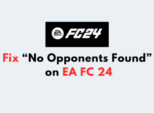 How to Fix No Opponents Found on EA FC 24