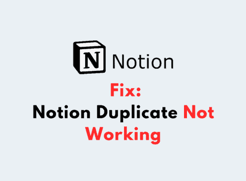 How to Fix Notion Duplicate Not Working