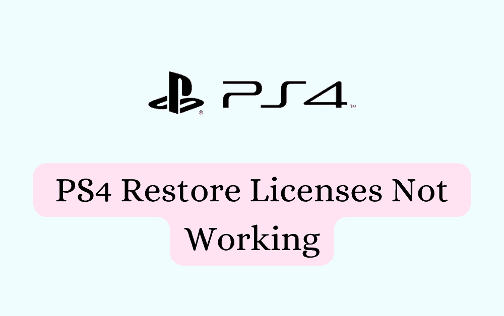 How to Fix PS4 Restore Licenses Not Working