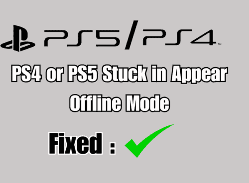 How to Fix PS4 or PS5 Stuck in Appear Offline Mode