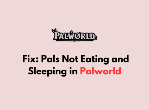 How to Fix Pals Not Eating and Sleeping in Palworld