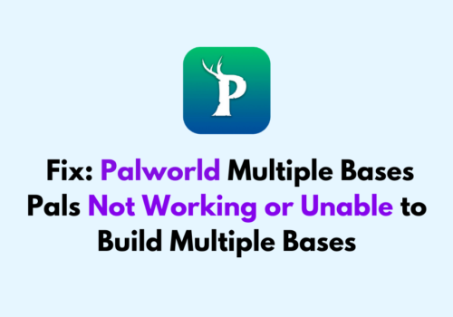 How to Fix Palworld Multiple Bases Pals Not Working or Unable to Build Multiple Bases