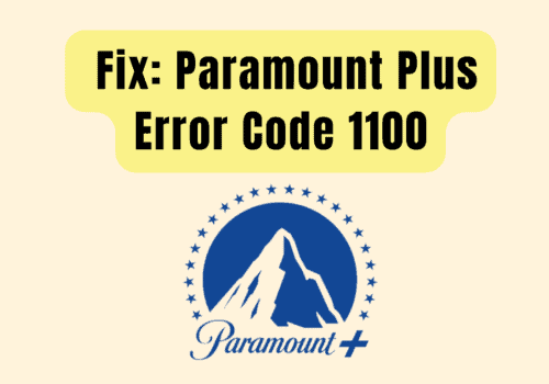 How to Fix Paramount Plus Error Code 1100