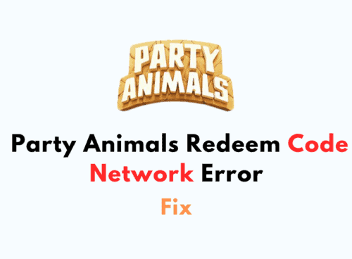 How to Fix Party Animals Redeem Code Network Error
