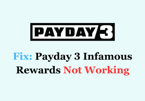 How to Fix Payday 3 Infamous Rewards Not Working