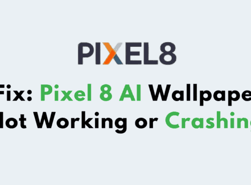 How to Fix Pixel 8 AI Wallpaper Not Working or Crashing