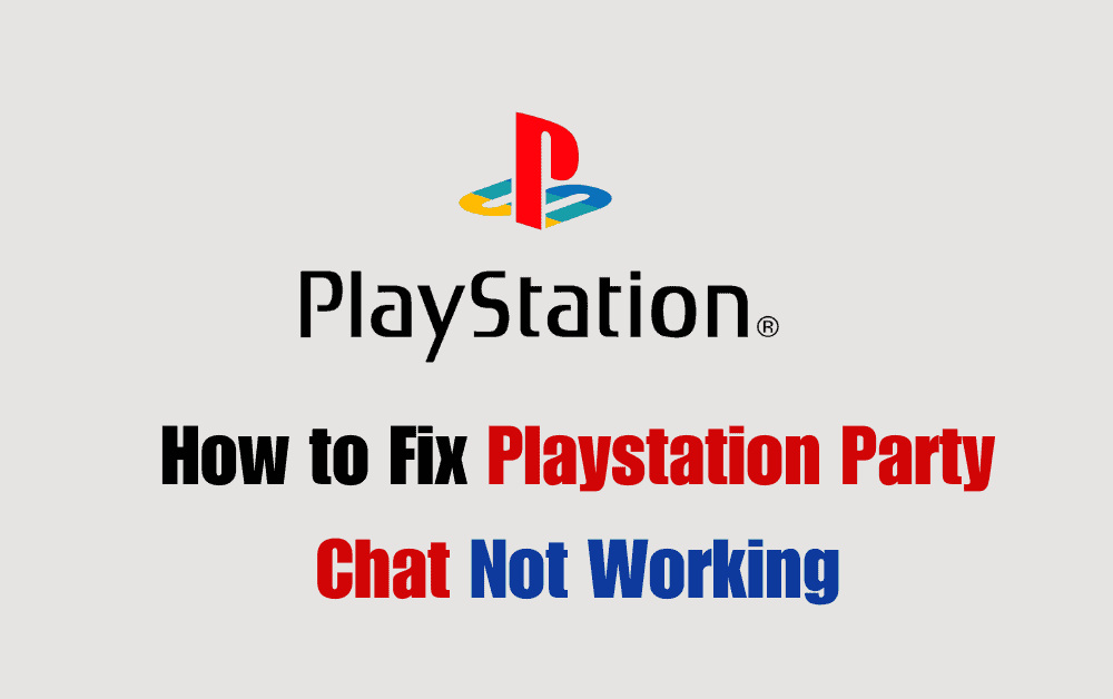 How to Fix Playstation Party Chat Not Working